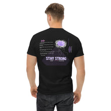 Load image into Gallery viewer, Stay Strong Poem- T-Shirt