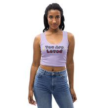 Load image into Gallery viewer, You are Loved Lavender Kawaii Crop