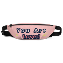 Load image into Gallery viewer, You Are Loved Fanny Pack