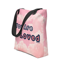 Load image into Gallery viewer, You Are Loved Tote Bag