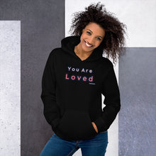 Load image into Gallery viewer, You Are Loved Hoodie