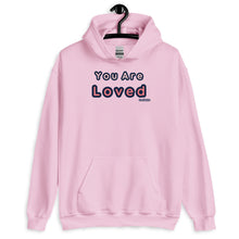 Load image into Gallery viewer, You Are Loved Hoodie