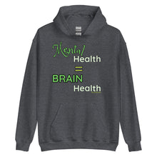 Load image into Gallery viewer, Mental Health = Brain Health | Green Fonts | Hoodie | Neutrals | 4 color options

