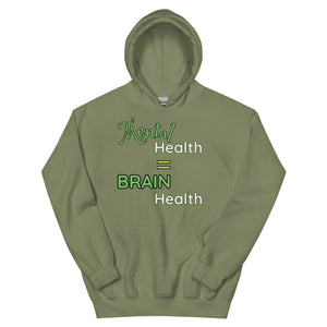 Mental Health = Brain Health | Green Fonts | Hoodie | Neutrals | 4 color options