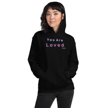 Load image into Gallery viewer, You Are Loved Hoodie
