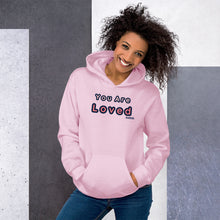 Load image into Gallery viewer, You Are Loved Hoodie
