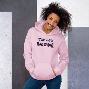 You Are Loved Hoodie