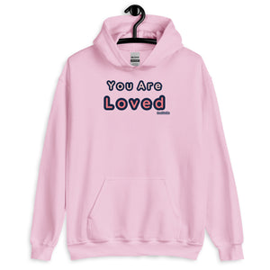 You Are Loved Hoodie